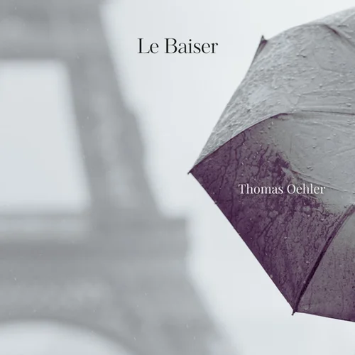 Thomas Oelher — Le Baiser